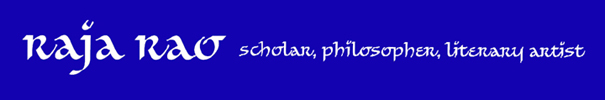 Raja Rao: Scholar, Philosopher, Literary Artist